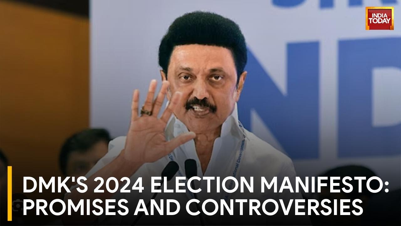 DMK Unveils Manifesto for 2024 Polls: Battle Lines Drawn in Tamil Nadu ...