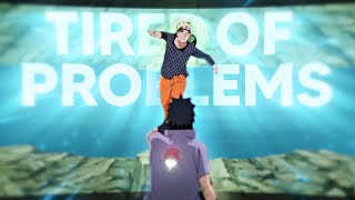 「Naruto VS Sasuke」Naruto - TIRED OF PROBLEMS「AMV/EDIT」4K