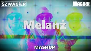 Miły Pan & Winamp & Pitros - Melanż (DJ Szwagier & MagikkDJ Mashup)