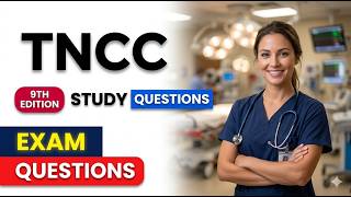 How to Pass TNCC 9th Edition in 2026: Elite Practice Questions and Exam Study Guide