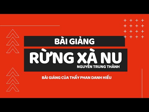 Video Rừng xà nu - Nguyễn Trung Thành // Văn Học Online - youtube