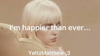 Billie Eilish - Happier Than Ever (Snippet Lyrics)