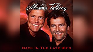 Modern Talking - Back In The Late 90's (Maxi Single)