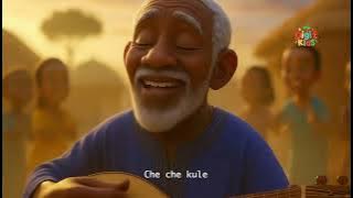 Che Che Kule - Comptine africaine