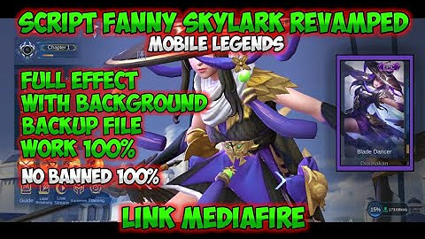 Script Skin Fanny Skylark Full Effect || REVAMP || BACKGROUND & BACKUP