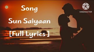 Sun Saiyaan - / Masroor Fateh Ali Khan _/With Full Lyrics Song_Zee Music ______ Resimi