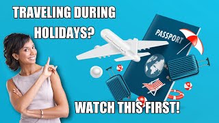 Top Travel Tips For Travel During The Holidays