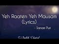 Yeh raaten yeh mausam lyrics   sanam puri  simran sehgal  sandesh lyrical