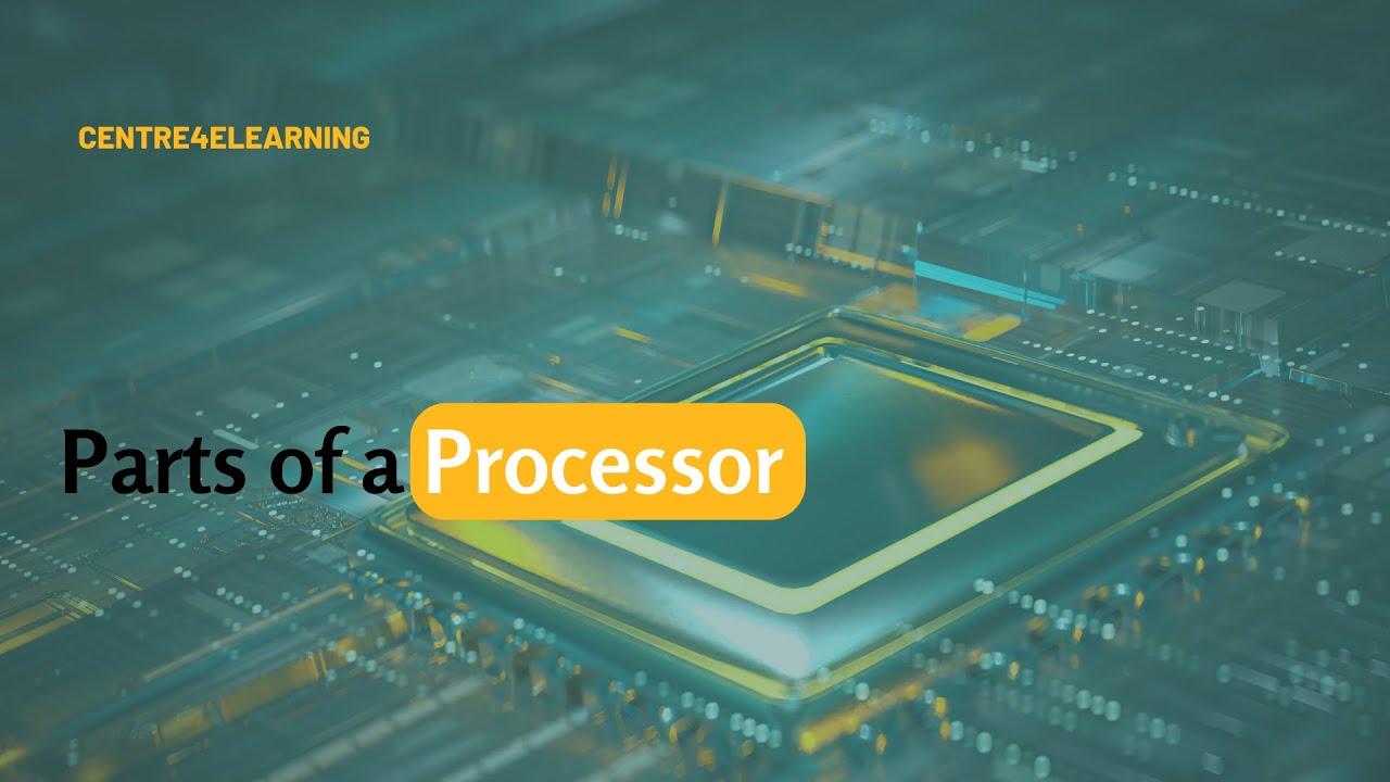 Parts of the Processor YouTube