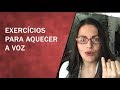 Aquecimento vocal - Exercícios para aquecer a voz - SOLTAR A VOZ