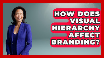 How Does Visual Hierarchy Affect Branding? - Graphic Design Nerd