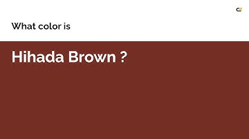 Hihada Brown color #752e23 hex color - Orange color - Cool color 752e23