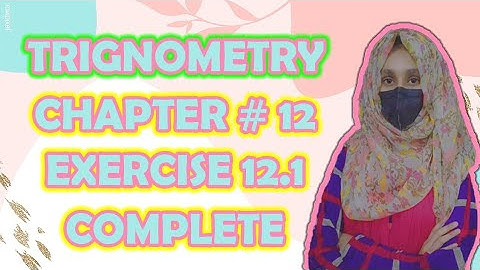 First year mathematics Trigonometry, chapter 12 exercise 12.1 complete #fscmathspart1 #Trigonometry