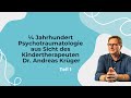 Teil 1 - ¼ Jahrhundert Psychotraumatologie aus Sicht des Kindertherapeuten Dr. Andreas Krüger Mp3 Song