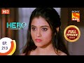 Hero - Gayab Mode On - हीरो - गायब मोड ऑन - Ep 213 - Full Episode - 4th  October  2021