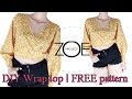 DIY wrap blouse with bishop sleeve | free pattern ep 08 | Zoe diy