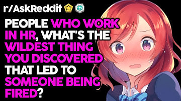 HR Employees Reveal How They Got Someone Fired (r/AskReddit Top Posts | Reddit Stories)