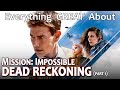 Everything great about mission impossible  dead reckoning part 1