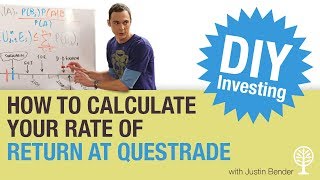 How to Calculate Your Rate of Return at Questrade