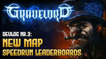 GRAVELORD - Devlog #3 - New Map, Speedrun Leaderboards, Updated Cards
