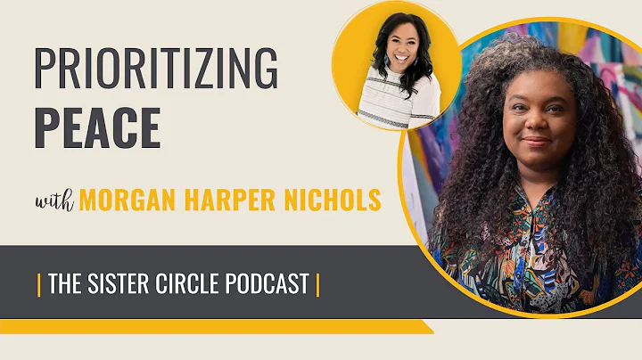 Prioritizing Peace with Morgan Harper Nichols