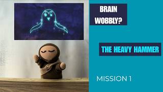 Mission 1 The Heavy Hammer Challenge With Sprout Sage Steady Your Brain