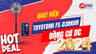 Quạt điện Toyotomi FS-D30KHR (A) HOT HIT nhất 2024 | Động cơ DC