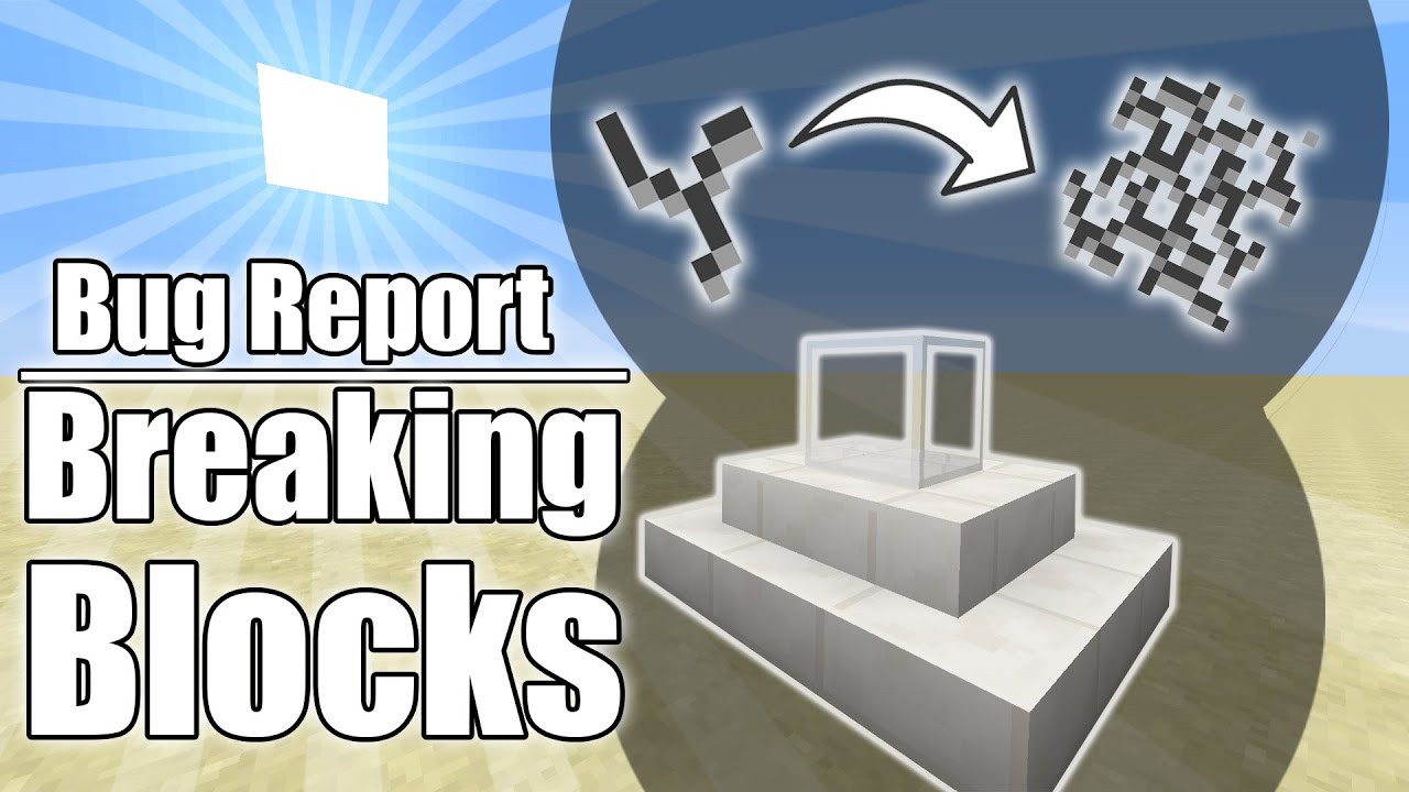 Minecraft | Bug Report | Breaking Blocks - YouTube