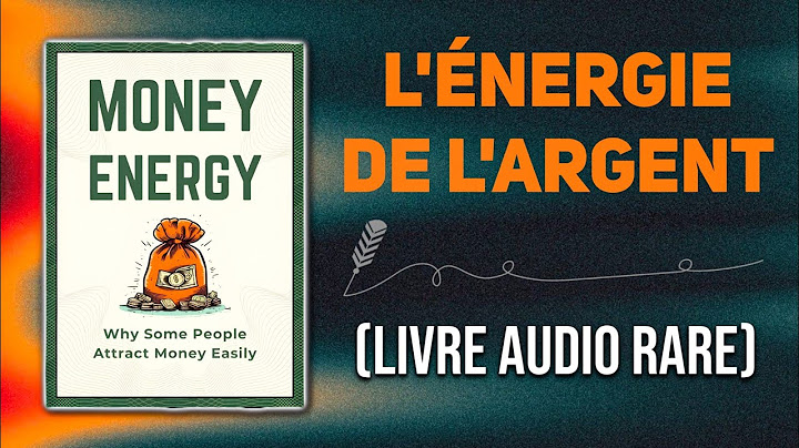 Un guide pour attirer l'argent en obéissant aux lois de l'abondance | Livre audio