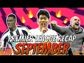 Premier league recap september edition