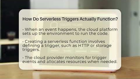 How Do Serverless Triggers Actually Function? - Talking Tech Trends