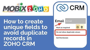 How to create unique fields to avoid duplicate records in ZOHO CRM | MOBIX