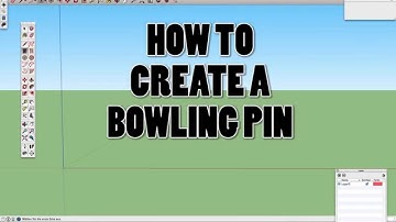 GOOGLE SKETCHUP | FOLLOW ME TOOL | CREATE A BOWLING PIN