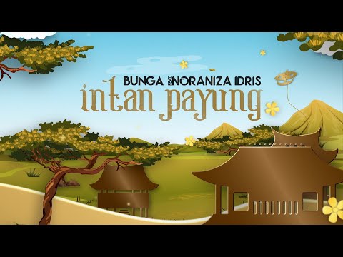 Bunga - Intan Payung feat. Noraniza Idris (Official Lyric Video)