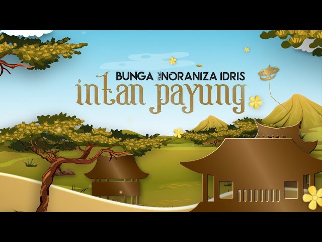 Bunga - Intan Payung feat. Noraniza Idris (Official Lyric Video) class=