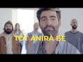 TOT ANIRÀ BÉ - JOAN DAUSÀ (VIDEOCLIP OFICIAL)