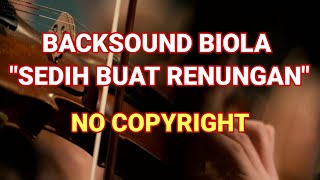 BACKSOUND BIOLA SEDIH NO COPYRIGHT