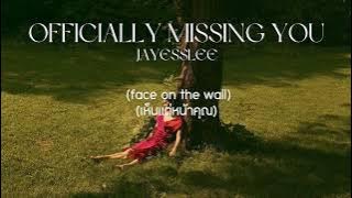 (thaisub/แปล) Officially missing you - jayesslee