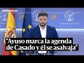 Gabriel Rufián: "A Casado le marca la agenda Ayuso y eso le hace asalvajarse más"