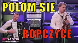 Video thumbnail of "Polom się Ropczyce - HiT SANOK 2021"