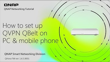 How to set up QVPN QBelt client on PC and mobile phone
