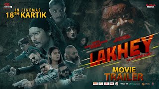 LAKHEY - Nepali Movie Official Trailer | Saugat Malla, Arpan , Aaryan, Anoop, Sushil, Barsha, Rohit