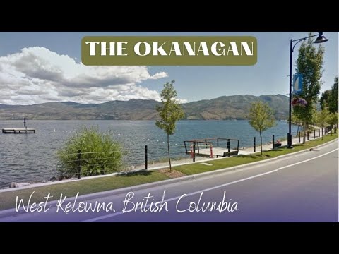 The OKANAGAN ! West Kelowna Road Trip | Sight Seeing | Best Tourist Destination