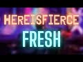 HereIsFierce - Fresh (Original Mix)