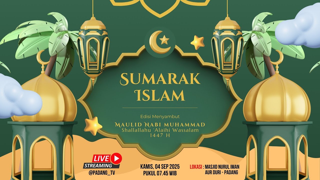 Sumarak 🔴 LIVE : Sumarak Islam Dalam Rangka Peringati Maulid Nabi Muhammad SAW ...