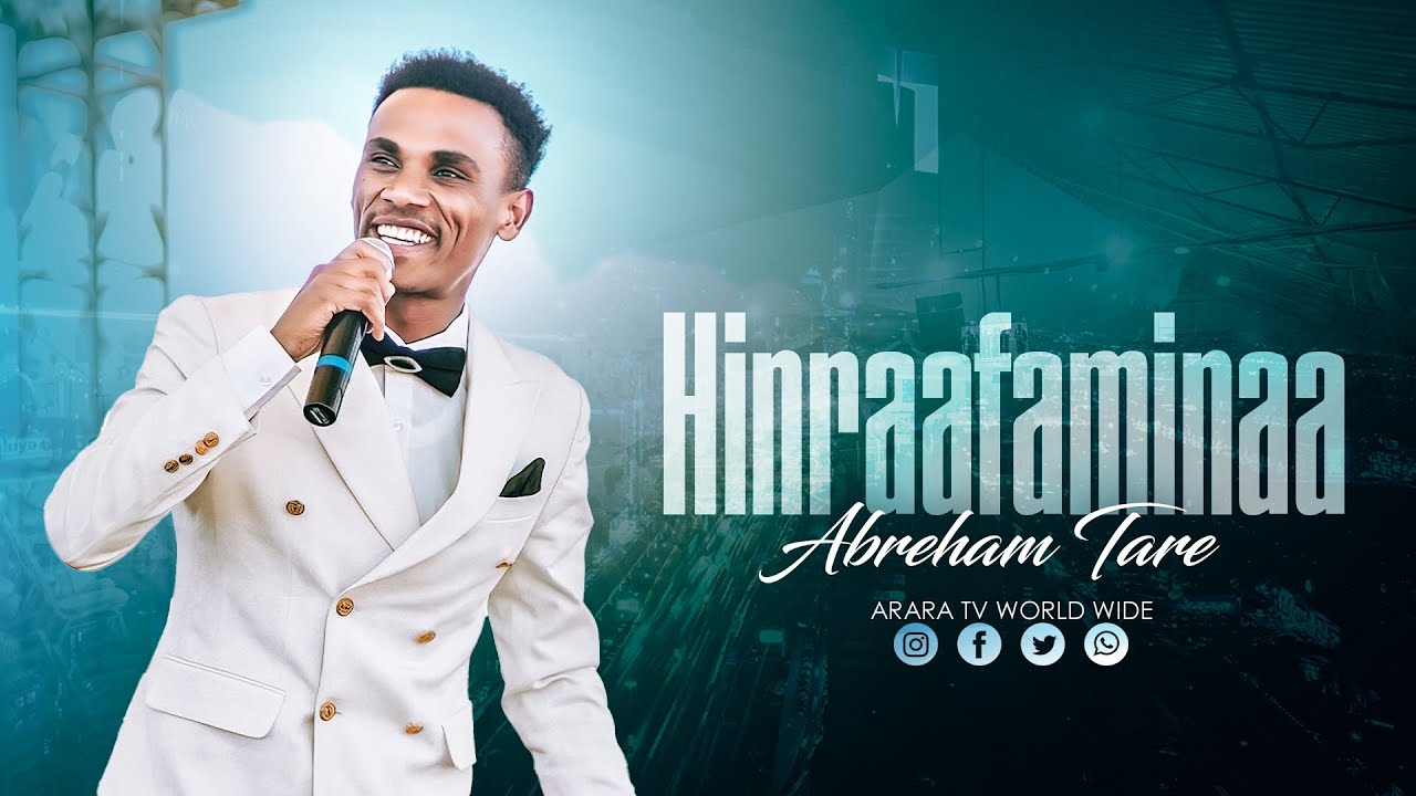 Hinraafaminaa  ABRAHAM TARE  New Afaan Oromo Live Worship  araratvworldwide