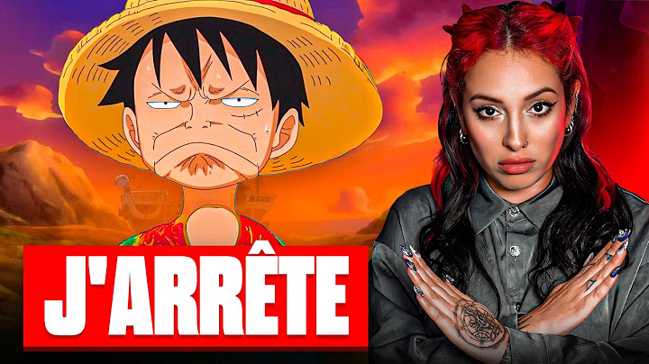 Pourquoi j'ai arrêté ONE PIECE.