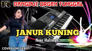 JANUR KUNING DANGDUT ORGEN TUNGGAL COVER UMI GEBOY