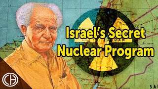 How and Why Israel Created its Secret Nuclear Program