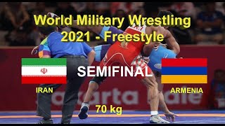 Semifinal Wrestling Match 70kg - IRAN vs ARMENIA (M. Yeganejafari vs Andreasyan) Military Wrestling